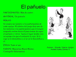 Con un pañuelo, bufanda o cualquier otro tejido que se tenga a mano, se vendan los ojos de uno de los jugadores de forma que. Recopilacion De Juegos Tradicionales Por Alumnos As De 3Âº De Primaria