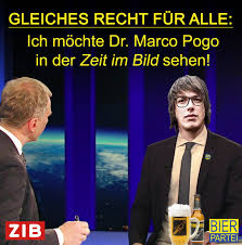 Marco pogo ist vorsitzender der bierpartei in österreich (bpö). Die Bierpartei Gleiches Recht Fur Alle Es Ist Unertraglich Wie Der Orf Dem Grossten Polit Clown Des Landes Namlich Hc Strache Weiterhin Eine Plattform Fur Seinen Wahlkampf Bietet Wir Fordern