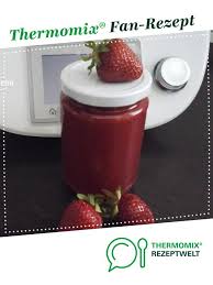 Erdbeer Vanille Marmelade Rezept Thermomix Rezepte Erdbeermarmelade Rezept Thermomix Marmelade