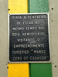 O hemisfério norte e o hemisfério sul; Marco Zero Do Equador Equador Destinos Brasil Marco Zero