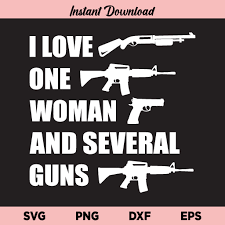 Download I Love One Woman And Several Guns Svg I Love One Woman And Several Guns Second Amendment Svg Gun Lovers I Love One Woman And Several Guns Svg Png Dxf Buy
