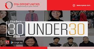 Forbes presents the 30 under 30 asia class of 2020: Forbes 30 Under 30 Nominations 2020 For Asia Oya Opportunities Oya Opportunities