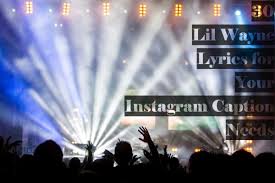 Huge collection of hip hop music quotes from lil wayne the eccentric and. 30 Lil Wayne Lyrics For Your Instagram Caption Needs