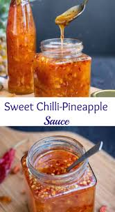 Sweet Chilli Pineapple Sauce Sweet Chili Sauce Recipe Homemade Sweet Chili Sauce Sweet Chili Sauce