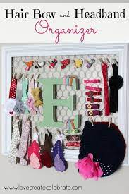 Hair Bow And Headband Organizer Love Create Celebrate Headband Organizer Headband Organizer Diy Bow Holder