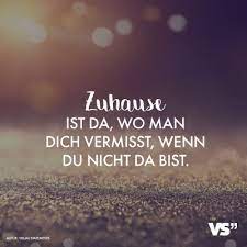 Visual Statements Zuhause Ist Da Wo Man Dich Vermisst Wenn Du Nicht Da Bist Spruche Zitate Quotes Visu Visual Statements Zitate Nach Genres Statements