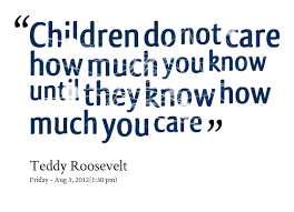People Don T Care How Much You Know Until They Know How Much You Care