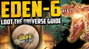 Loot The Universe Eden 6 Guide All Legendary Looting Locations Borderlands 3 May 7th Youtube
