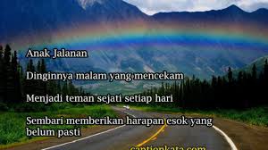 Check spelling or type a new query. Puisi Anak Jalanan Penuh Tantangan Dalam Kehidupan Captionkata Com 2021 Caption Dp Bbm Kata Bijak Terbaru