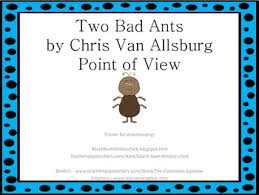 Two Bad Ants Point Of View Activities