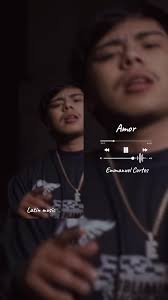 Amor 🥰#emmanuelcortes #amor #fyp #parati #musica #canciones #lomejor #viral