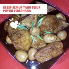 Cara mudah membuat semur telur dan tahu bahannya adalah 5 buah telur 3 buah tahu putih potong2 4 siung bawang merah 2. Pin On Masakan