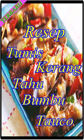 Melepas dahaga dengan sajian es segar dan manis akan. Resep Kerang Bumbu Tauco Campur Tahu Terlengkap For Android Apk Download