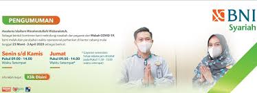 Bank bni solo yang buka hari sabtu. Wabah Covid 19 Bni Syariah Ubah Jam Operasional Layanan