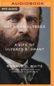 American Ulysses: A Life of Ulysses S.... book by Ronald C. White Jr.
