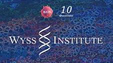 Wyss Institute Edition — 10 Questions w/ Core Faculty | by BIOS ...
