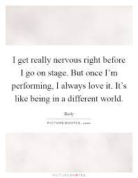 Performing On Stage Quotes Sayings Performing On Stage Picture Quotes