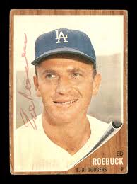 Ed Roebuck Autographed 1962 Topps Card #535 Los Angeles Dodgers High Number  SKU #170027