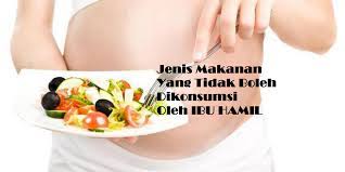 Check spelling or type a new query. Jenis Makanan Yang Tidak Boleh Dikonsumsi Bagi Ibu Hamil The Colorful Life By Juliastri Sn