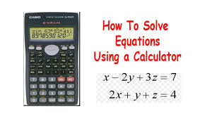 How To Solve Equations Using A Calculator Youtube