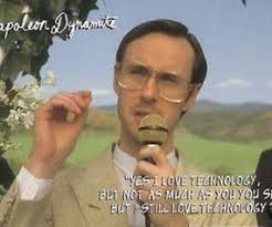 Napoleon was the topic of many sea shanties following his death, most notably the song boney was a warrior; Napoleon Dynamite Best Line In The Whole Movie Napoleon Dynamite Kip Napoleon Dynamite Napoleon