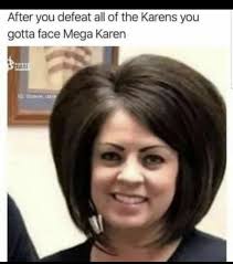 What's the karen haircut called. Hey Pandas Post Your Favorite Karen Meme Closed Bored Panda