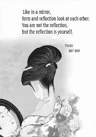 Terracemuse You Are Not The Reflection But The Reflection Is Yourself Zen Master Tozan 807 869 Source Of I Japanese Poetry Buddhist Quotes Japanese Haiku