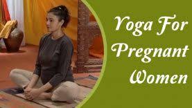 Yoga For Women During Pregnancy Asana Diet Chart
