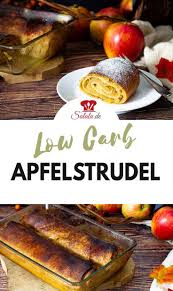 Low Carb Apfelstrudel Salala De Rezept Rezepte Apfelstrudel Rezept Kohlenhydratarme Rezepte