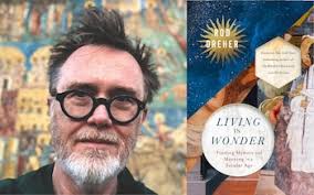 Living in Wonder by Rod Dreher: 5-star review