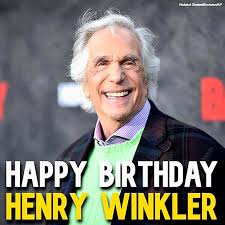 Happy 79th birthday to the Comedian, Producer & Book Author Henry Winkler !  (October 30, 1945) Henry Is Best Known For His Breakout Role As Arthur  "Fonzie" Fonzarelli" The Greaser On The