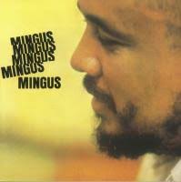 Mingus,Mingus
