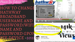 Password zte f609 default tersebut bisa. How To Change Hathway Broadband Username And Password Wifi Name And Password Gpon Zte Device 2020 Youtube