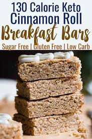 Sugar Free Keto Cinnamon Roll Breakfast Bars These Low Carb Breakfast Bars Are Only 130 Ca Breakfast Bars Healthy Breakfast Bars Recipe Low Carb Protein Bars