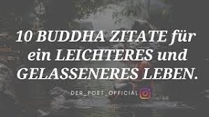 Geburtstagswünsche verschicken lesen sie hier. 10 Buddha Zitate Fur Ein Leichteres Und Gelasseneres Leben Buddha Zitate Weisheiten Musik Youtube