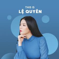 Những bài hát hay nhất của lệ quyên. Nhá»¯ng Bai Hat Hay Nháº¥t Cá»§a Lá»‡ Quyen Album Nháº¡c Lá»‡ Quyen Tuyá»ƒn Chá»n