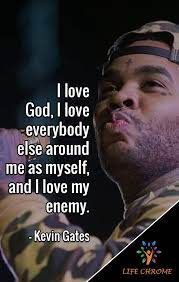 Kevin Gates Quotes Quotes Gate Kevin Gates Quotes Kevin Gates