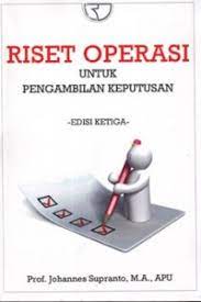 Text riset operasi.pdf download (4mb) item type: Open Library Riset Operasi Untuk Pengambilan Keputusan Edisi Ketiga