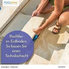Poolfilter Im Erdboden So Bauen Sie Einen Technikschacht Poolfilter Gartengestaltung Mit Pool Pool