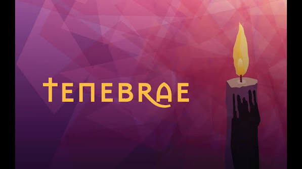 What is Tenebrae?