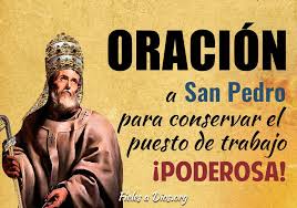 Su nombre original era saulo de tarso , conocido también como pablo de tarso, pero la iglesia le llamó san pablo. Oracion A San Pedro Para Conservar El Puesto De Trabajo Poderosa Fieles A Dios