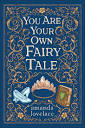 You are Your Own Fairy Tale by Amanda Lovelace | Goodreads
