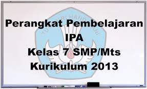 Perangkat pembelajaran kurikulum 2013 smp kelas 7 8 lengkap. Perangkat Pembelajaran Ipa Kelas 7 Smp Mts Kurikulum 2013 Revisi 2018
