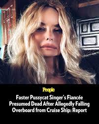 🔗: bit.ly/41p9Xfh A 56-year-old woman, who is the fiancée of Faster  Pussycat singer Taime Downe, is presumed dead after allegedly going  overboard