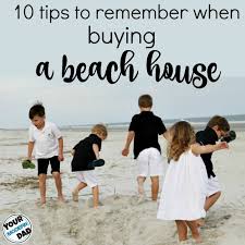 How to buy a beach house. 10 Things To Look For When Buying A Beach House