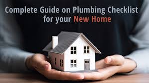 Complete Guide on Plumbing Checklist for your New Home - Crystal Plumbing Services