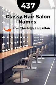 Classy Hair Salon Names Creative Hair Salon Names Unique Hair Salon Names Elegant Hair Salon Names Cat In 2020 Salon Names Hair Salon Names Classy Hair Salon Names