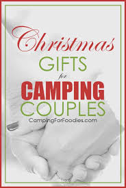 Purchase the perfect christmas gifts for that happy couple. 50 Unique Camping Gifts For Couples Crazy Cool Gift Ideas That Are Creative And Cute For 2019