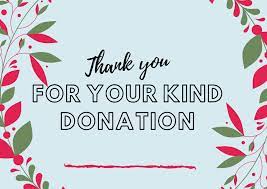 I know it has been a lot of work, but you've done a wonderful job keeping the inflow and outflow running smoothly. Thank You For Donation Quotes Messages