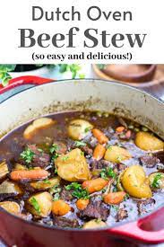 Dutch Oven Beef Stew Recipe Dutch Oven Beef Stew Oven Beef Stew Dutch Oven Beef